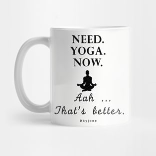 Yoga Pun | Need.Yoga.Now. (Black) Mug